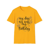 My Birthday - Softstyle T Shirt