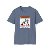 Warning to Avoid Injury - Unisex Softstyle T-Shirt