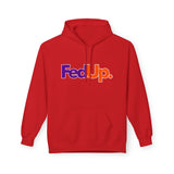 Fed Up. - Unisex Midweight Softstyle Fleece Hoodie
