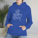 Lost Return to the South Hoodie - Texas Alabama Georgia North South Carolina Florida Louisiana Mississippi Tennessee Kentucky Virginia