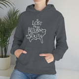 Lost Return to the South Hoodie - Texas Alabama Georgia North South Carolina Florida Louisiana Mississippi Tennessee Kentucky Virginia