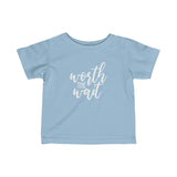 Worth The Wait T Shirt - Baby Gift, Baby Shower, Baby Present, Baby Birthday, Pregnancy Announcement, New Mom Shirt - Infant Fine Jersey Tee