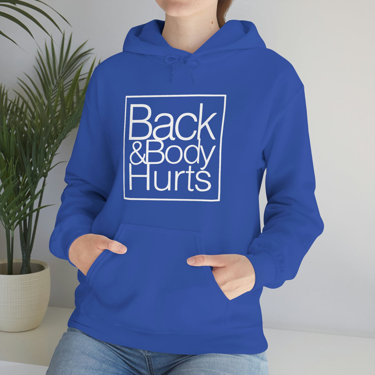 Back and 2024 body hurts hoodie