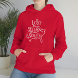 Lost Return to the South Hoodie - Texas Alabama Georgia North South Carolina Florida Louisiana Mississippi Tennessee Kentucky Virginia