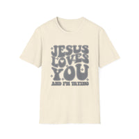 Jesus Loves You - Unisex Softstyle T-Shirt