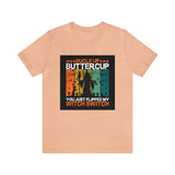 Buckle Up Buttercup You Just Flipped My Witch Switch Bella Canvas T Shirt - Halloween Unisex Jersey Short Sleeve T-Shirt