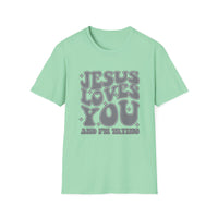 Jesus Loves You - Unisex Softstyle T-Shirt