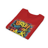 Bruh We Are Back - Bella Youth Short Sleeve Tee