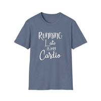 Running Late - Unisex Softstyle T-Shirt