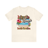 Myrtle Beach South Carolina Bella Canvas T Shirt - Ring Spun Unisex Jersey Short Sleeve T-Shirt