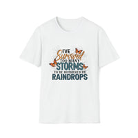 Survived Too Many Storms - Unisex Softstyle T-Shirt