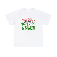 Mrs Claus But Married To The Grinch Funny Shirt - Christmas Funny Holiday Graphic T Shirt Short Sleeve Unisex Jersey Tee