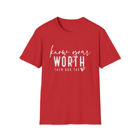 Know Your Worth - Unisex Softstyle T-Shirt