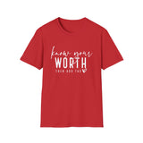 Know Your Worth - Unisex Softstyle T-Shirt