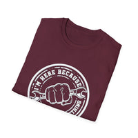 You Broke Something - Unisex Softstyle T-Shirt