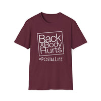 Back Hurts Postal Life - Unisex Softstyle T-Shirt