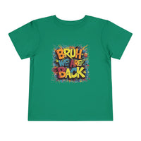 Toddler Bruh We Are Back - Bella Short Sleeve Tee