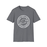 You Broke Something - Unisex Softstyle T-Shirt
