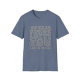 Jesus Loves You - Unisex Softstyle T-Shirt