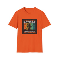 Buckle Up Buttercup - Unisex Softstyle T-Shirt