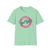 Behind Every Bad Bitch - Unisex Softstyle T-Shirt