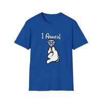 I Asked - Unisex Softstyle T-Shirt