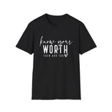 Know Your Worth - Unisex Softstyle T-Shirt