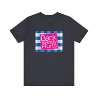 Back & Body Hurts Bella Canvas Shirt, Back and Body Hurts Plaid Gift for Her Funny Graphic T Shirt Jersey Tees