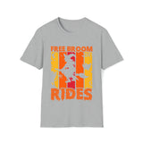 Free Broom Rides Shirt - Funny Shirt Unisex Softstyle T-Shirt