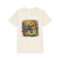 Bruh We Are Back - Bella Youth Short Sleeve Tee