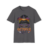 October Girl Shirt - Funny Shirt Unisex Softstyle T-Shirt