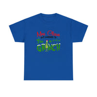 Mrs Claus But Married To The Grinch Funny Shirt - Christmas Funny Holiday Graphic T Shirt Short Sleeve Unisex Jersey Tee