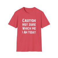 Caution Not Sure - Unisex Softstyle T-Shirt