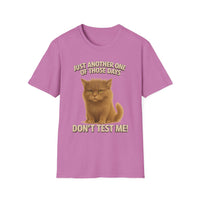 Don't Test Me - Unisex Softstyle T-Shirt