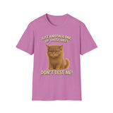 Don't Test Me - Unisex Softstyle T-Shirt