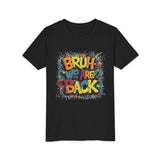 Bruh We Are Back - Bella Youth Short Sleeve Tee