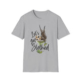 Slotharita "Lets Get Slothed" Shirt - Unisex Softstyle T-Shirt