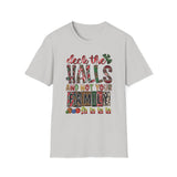 Deck The Halls - Unisex Softstyle T-Shirt