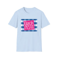 Back & Body Hurts - Softstyle Short Sleeve Unisex T Shirt, Back and Body Hurts Plaid Gift for Her Funny Graphic T Shirt Jersey Tee