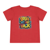 Toddler Bruh We Are Back - Bella Short Sleeve Tee