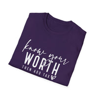 Know Your Worth - Unisex Softstyle T-Shirt