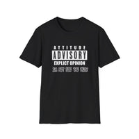 Attitude Advisory - Unisex Softstyle T-Shirt