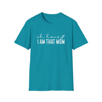 I Am That Mom- Unisex Softstyle T-Shirt