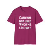 Caution Not Sure - Unisex Softstyle T-Shirt