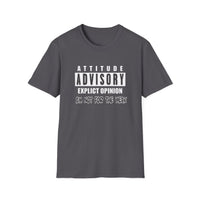 Attitude Advisory - Unisex Softstyle T-Shirt