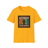 Buckle Up Buttercup - Unisex Softstyle T-Shirt