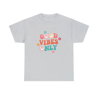 Good Vibe Only Shirt, Wedding, Birthday, Gift T Shirt - Short Sleeve Unisex