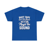 Duct Tape Can't Fix Stupid T Shirt - Funny Shirt, Funny T Shirt - Short Sleeve Unisex Jersey Tee