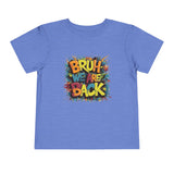 Toddler Bruh We Are Back - Bella Short Sleeve Tee
