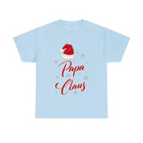 Papa Claus Christmas T Shirt  - Christmas Funny Holiday Graphic T Shirt, Christmas Shirt, Holiday Shirt - Unisex Jersey Tee